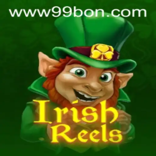 Exploring the Enchanting World of IrishReels: A Comprehensive Guide with 99bon