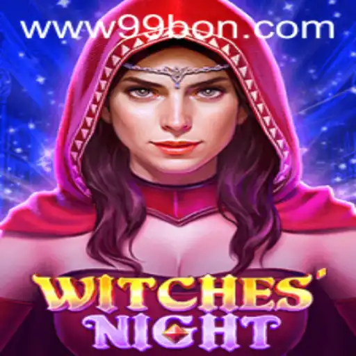 Unveiling 'WitchesNight: A Spellbinding Adventure in the Realm of 99bon