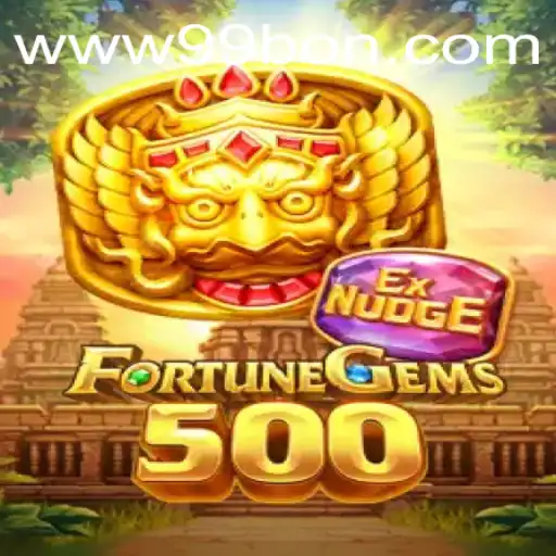 Exploring the Thrilling World of FortuneGems500 with 99bon