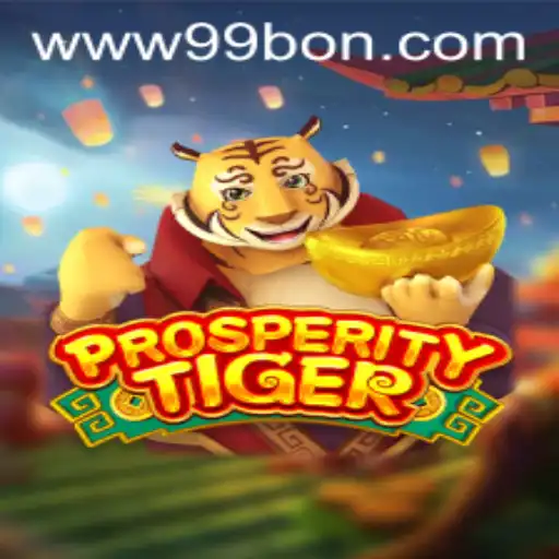 Unleash the Wild Spirit: A Dive into ProsperityTiger and the Allure of 99bon
